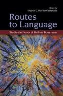 Routes to Language di Virginia C. Mueller Gathercole edito da Psychology Press