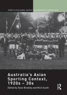 Australia's Asian Sporting Context, 1920s - 30s edito da Taylor & Francis Ltd
