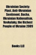 Ukrainian Society: Plast, Anti-ukrainian di Books Llc edito da Books LLC, Wiki Series