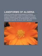 Landforms Of Algeria: Grand Erg Oriental di Books Llc edito da Books LLC, Wiki Series