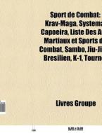 Sport De Combat: Krav-maga, Systema, Cap di Livres Groupe edito da Books LLC, Wiki Series