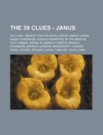 The 39 Clues - Janus: 39 Clues - Search di Source Wikia edito da Books LLC, Wiki Series
