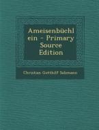 Ameisenbuchlein di Christian Gotthilf Salzmann edito da Nabu Press
