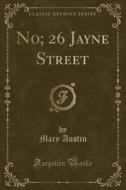 No; 26 Jayne Street (classic Reprint) di Mary Austin edito da Forgotten Books