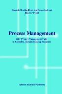 Process Management di Hans De Brujin, Ernst ten Heuvelhof, Roel J. In 't Veld edito da Springer-verlag New York Inc.