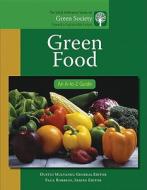 Green Food di Dustin R. Mulvaney edito da SAGE Publications, Inc