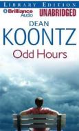 Odd Hours di Dean R. Koontz edito da Brilliance Audio