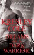 Dreams of a Dark Warrior di Kresley Cole edito da POCKET BOOKS