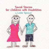 Social Stories for Children di Leslie Spencer edito da America Star Books