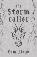 The Stormcaller di Tom Lloyd edito da Orion Publishing Co
