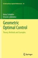 Geometric Optimal Control di Urszula Ledzewicz, Heinz Schättler edito da Springer New York