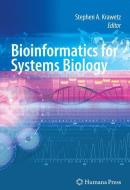 Bioinformatics for Systems Biology edito da Humana Press