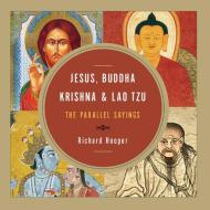 Jesus, Buddha, Krishna, and Lao Tzu di Richard Hooper edito da Hampton Roads Publishing Co