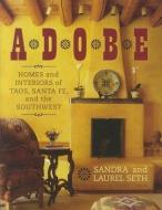 Adobe di Sandra Seth, Laurel Seth edito da Architectural Book Publishing Co Inc.,U.S.