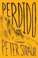 Perdido: A Fragment di Peter Straub edito da Subterranean Press
