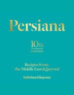 Persiana di Sabrina Ghayour edito da Interlink Publishing Group Inc