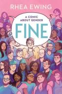 Fine: A Comic about Gender di Rhea Ewing edito da LIVERIGHT PUB CORP