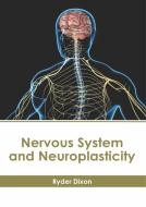 Nervous System and Neuroplasticity edito da HAYLE MEDICAL