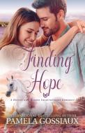 Finding Hope di Pamela Gossiaux edito da BOOKBABY