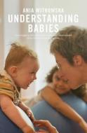 Understanding Babies di A. Witowska edito da Pinter & Martin Ltd.