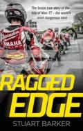 Ragged Edge di Stuart Barker edito da John Blake Publishing Ltd
