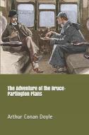 The Adventure of the Bruce-Partington Plans di Arthur Conan Doyle edito da INDEPENDENTLY PUBLISHED