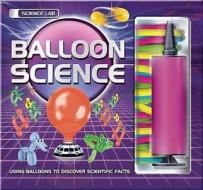 Balloon Science di Paul Roberts edito da Top That! Publishing Ltd