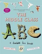 The Middle-Class ABC di Fi Cotter-Craig, Zebedee Helm edito da John Murray Press