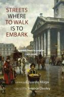Streets Where to Walk  Is to Embark edito da Shearsman Books