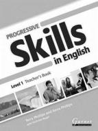 Progressive Skills In English 1 Teacher's Book di Terry Phillips, Anna Phillips edito da Garnet Publishing Ltd