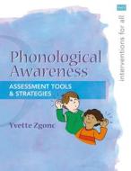 Interventions for All: Phonological Awareness di Yvette Zgonc edito da Crystal Springs Books
