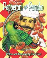 Pepperoni for Poncho di Carol Carl edito da Laurus Junior Series