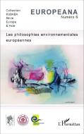 Les philosophies environnementales européennes di Collectif edito da Editions L'Harmattan