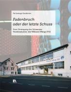 Fadenbruch oder der letzte Schuss di Pia Somogyi-Sandmeier edito da Chronos Verlag