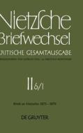 Briefwechsel, Band 6.1, Januar 1875 - Juni 1877 di Friedrich Nietzsche edito da De Gruyter