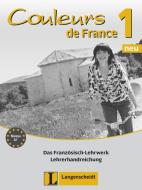 Couleurs de France Neu 1 - Lehrerhandreichung di Isabelle Jue edito da Klett Sprachen GmbH