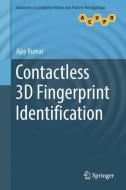 Contactless 3D Fingerprint Identification di Ajay Kumar edito da Springer-Verlag GmbH