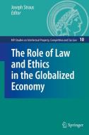 The Role Of Law And Ethics In The Globalized Economy edito da Springer-verlag Berlin And Heidelberg Gmbh & Co. Kg