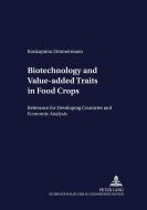 Biotechnology and Value-added Traits in Food Crops di Roukayatou Zimmermann edito da Lang, Peter GmbH