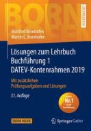 Lösungen zum Lehrbuch Buchführung 1 DATEV-Kontenrahmen 2019 di Manfred Bornhofen, Martin C. Bornhofen edito da Springer-Verlag GmbH