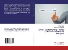 Online Customer Experience and Service Quality in Malaysia di Meysam Salimi, Mehrdad Salehi, Yasha Sazmand Asfaranjan edito da LAP Lambert Academic Publishing