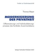Modernisierung der Privatheit di Thomas Meyer edito da VS Verlag für Sozialwissenschaften