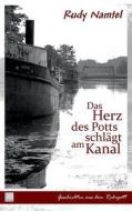 Das Herz Des Potts Schlagt Am Kanal di Rudy Namtel edito da Books On Demand