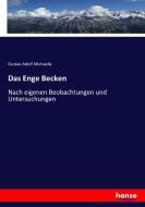 Das Enge Becken di Gustav Adolf Michaelis edito da hansebooks