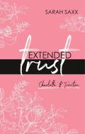 Extended trust di Sarah Saxx edito da Books on Demand