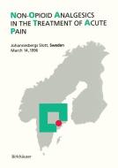Non-Opioid Analgesics in the Treatment of Acute Pain di Michael J Parnham edito da Springer Basel AG