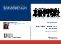 Organization Development  (A Case Study) di Thanyada Dissayakunlanit edito da LAP Lambert Acad. Publ.