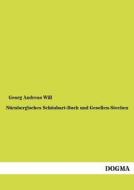 Nürnbergisches Schönbart-Buch und Gesellen-Stechen di Georg Andreas Will edito da DOGMA