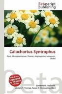 Calochortus Syntrophus edito da Betascript Publishing