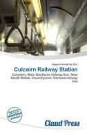Culcairn Railway Station edito da Claud Press